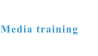 Media training